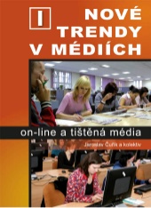 Nové trendy v médiích I