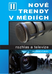 Nové trendy v médiích II